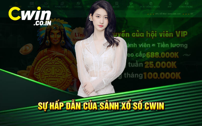 Sự Hấp Dẫn Của Sảnh Xổ Số Cwin