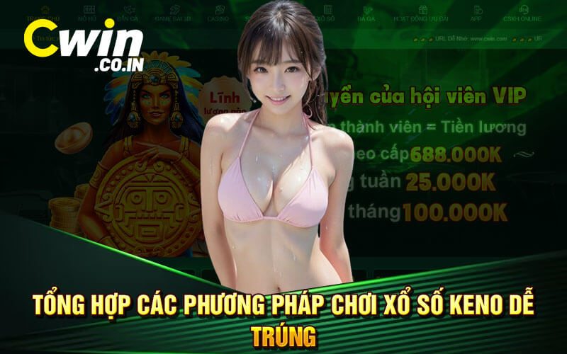 Tổng hợp các phương pháp chơi xổ số keno dễ trúng